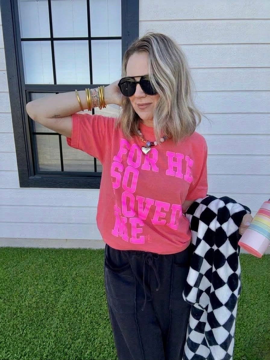 FOR HE SO LOVED ME TEE