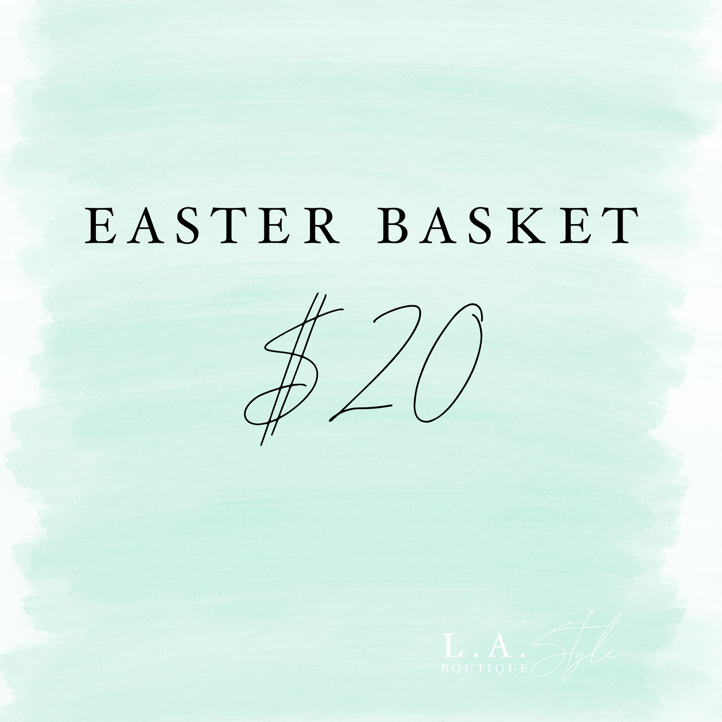 EASTER BASKET $20