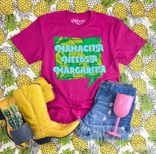 MAMACITA NEEDS A MARGARITA