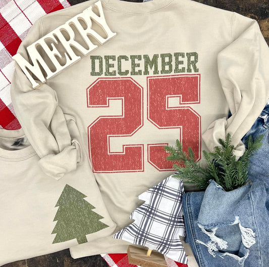 DECEMBER 25 SWEATSHIRT