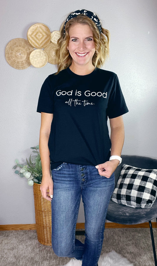 GOD IS GOOD ALL THE TIME TEE