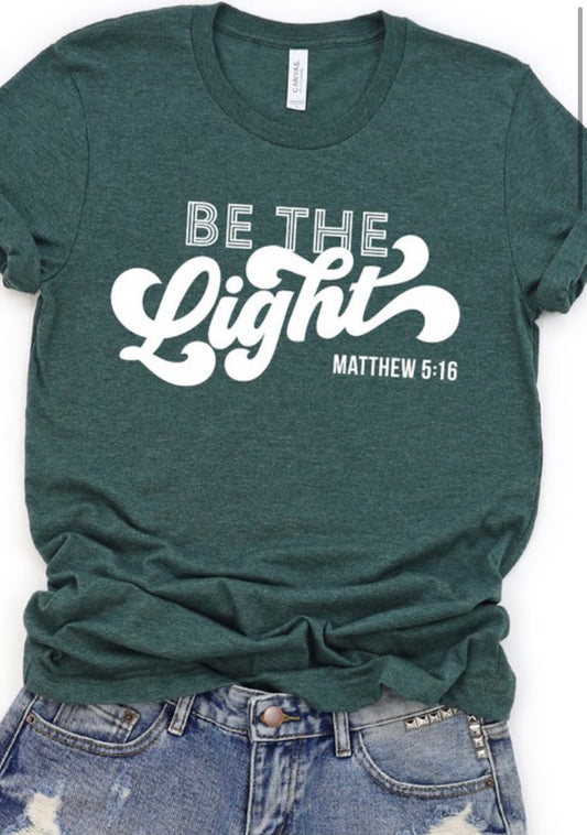 GREEN BE THE LIGHT TEE
