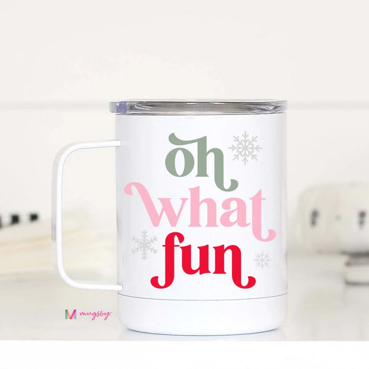 OH WHAT FUN CHRISTMAS TRAVEL MUG