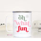 OH WHAT FUN CHRISTMAS TRAVEL MUG