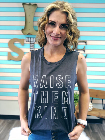 RAISE THEM KIND