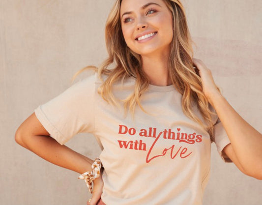 DO ALL THINGS WITH LOVE GRAPHIC TEE