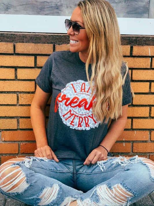 I AM FREAKIN’ MERRY TEE