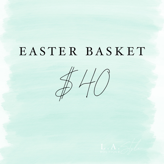 EASTER BASKET $40
